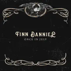 Once in July - Single by Finn Danniell album reviews, ratings, credits