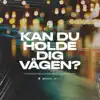 Kan Du Holde Dig Vågen? - Single album lyrics, reviews, download