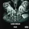 Flex (feat. Lord Bread) - Single album lyrics, reviews, download