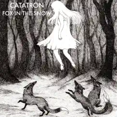 Fox in the Snow - Single by Catatron album reviews, ratings, credits