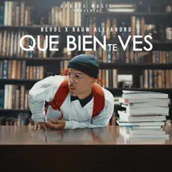 Que Bien Te Ves - Single by Revol & Rauw Alejandro album reviews, ratings, credits
