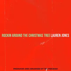 Rockin Around the Christmas Tree - Single by Lauren Jones album reviews, ratings, credits