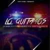 Lo Quitamos (feat. Floy almonte, El chuy Rd & El Cheo 18) - Single album lyrics, reviews, download