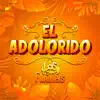 El Adolorido - Single album lyrics, reviews, download