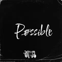 Possible - Single by Xife album reviews, ratings, credits