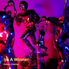 Im a Winner - Single by Robert Stanley album reviews, ratings, credits
