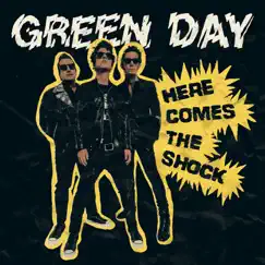 Here Comes The Shock - Single by Green Day album reviews, ratings, credits