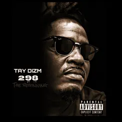 298 by Tay Dizm album reviews, ratings, credits