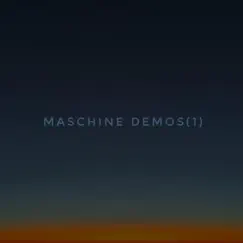 Maschine Demos(1) - EP by Cameron Castellanos album reviews, ratings, credits