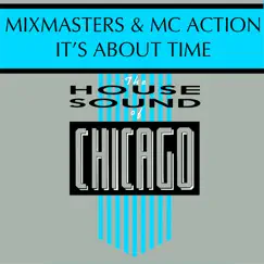 It's About Time - EP by Mix-Masters & MC Action album reviews, ratings, credits