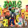 Baile (feat. Riottovi) - Single album lyrics, reviews, download