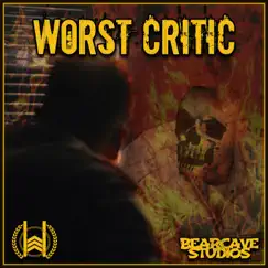 Worst Critic Song Lyrics