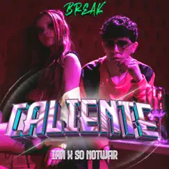 Caliente - Single by Break, Ian & So Notwar album reviews, ratings, credits