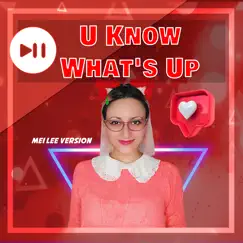 ¿Qué Es Lo Que Hay / U Know What's Up (Cover en Español) Song Lyrics