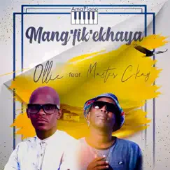 Mangfik'ekhaya (feat. Master Ckay) Song Lyrics