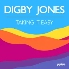 Taking It Easy by Digby Jones album reviews, ratings, credits