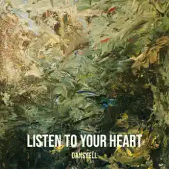 Listen to Your Heart - Single by DansYell album reviews, ratings, credits