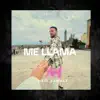 Me Llama - Single album lyrics, reviews, download