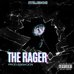 The Rager - Single by Itzjboii album reviews, ratings, credits