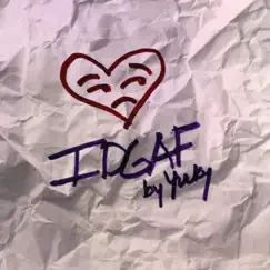 Idgaf - Single by Yucky album reviews, ratings, credits