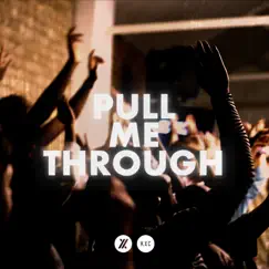 Pull Me Through (Live Single Version) - Single by KXC, Rich & Lydia Dicas & Damilola album reviews, ratings, credits