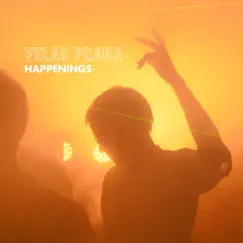 Happenings by Velar Prana album reviews, ratings, credits