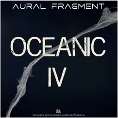 Oceanic IV by Aural Fragment album reviews, ratings, credits