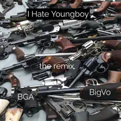 I Hate Youngboy (feat. BGA) Song Lyrics
