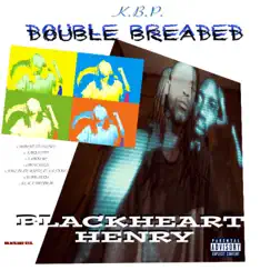 Double Breaded by Blackheart Henry album reviews, ratings, credits