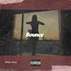 Bounce (feat. Willie Ozee) - Single album lyrics, reviews, download