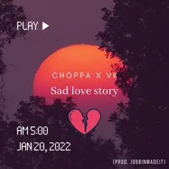 Sad Love Story (feat. Vk) Song Lyrics