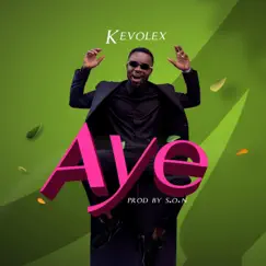 Aye - Single by Kevolex album reviews, ratings, credits