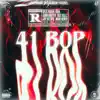 41 Bop (feat. Kyle Richh, Jay Gelato & Miah Kenzo) - Single album lyrics, reviews, download