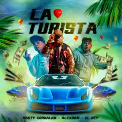 La Turista - Single by Basty Corvalan, AlexDan & El Rey album reviews, ratings, credits