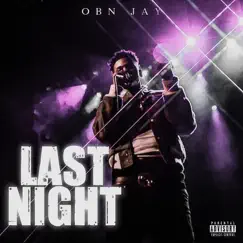 Last Night - Single by OBN Jay album reviews, ratings, credits