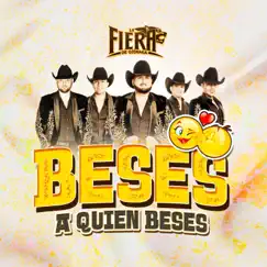 Beses a Quien Beses Song Lyrics