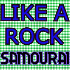 Like a Rock - Single by Samourai album reviews, ratings, credits