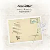 Love Letter - Single album lyrics, reviews, download