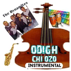 Odiigh Chi Ozo (Instrumental) - EP by The Dynamites album reviews, ratings, credits