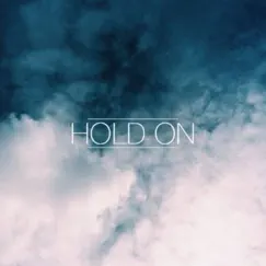 Hold On Song Lyrics