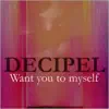 Want You to Myself - Single album lyrics, reviews, download