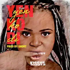 Yen Ko Di - Single by Kissys album reviews, ratings, credits
