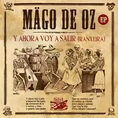 Y ahora voy a salir (Ranxeira) EP by Mägo de Oz album reviews, ratings, credits