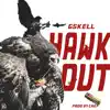 Hawk Out - Single album lyrics, reviews, download