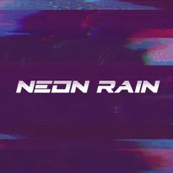 Neon Rain (feat. Mushrooms Express) Song Lyrics