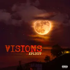Visions - Single by Xplicit album reviews, ratings, credits