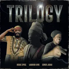 Trilogy by Richie Spice, Warrior King & Congo Judah album reviews, ratings, credits