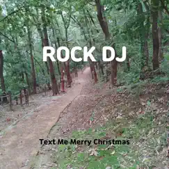 Rock Dj - Single by Text Me Merry Christmas album reviews, ratings, credits