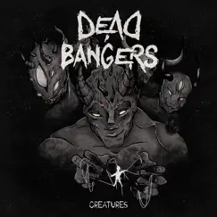 Creatures - Single by Deadbangers album reviews, ratings, credits