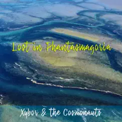Lost in Phantasmagoria by Xybor & the Cosmonauts album reviews, ratings, credits